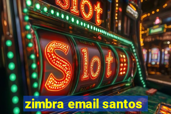 zimbra email santos